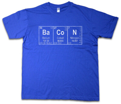 Ba Co N II T-Shirt Bacon Addicted Love Fun Nitrogen Teacher Scientist Chemistry