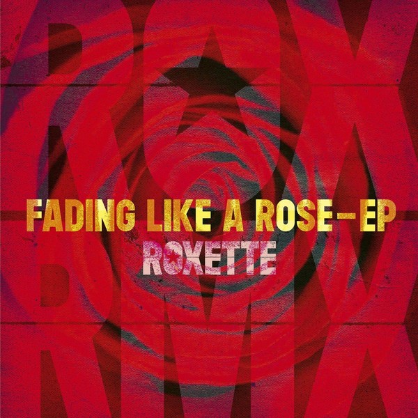 Roxette: Fading Like A Rose (Ep) (Limited Edition) - Warner Music - (Vinyl / Ma-image