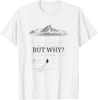 Penguin But Why Mountains T-Shirt T-Shirt