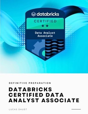 Databricks Certified Data Analyst Associate 2024/2025: Book + 10 