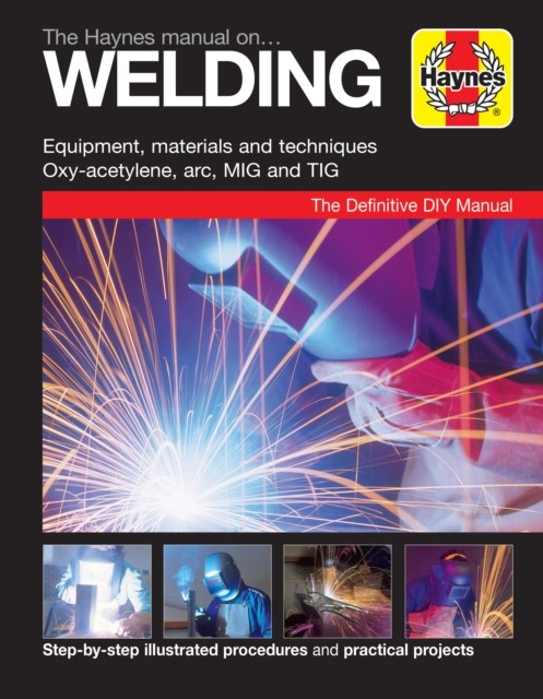 The Haynes Manual on Welding by Jay Storer (Paperback, 2017) - Image 3