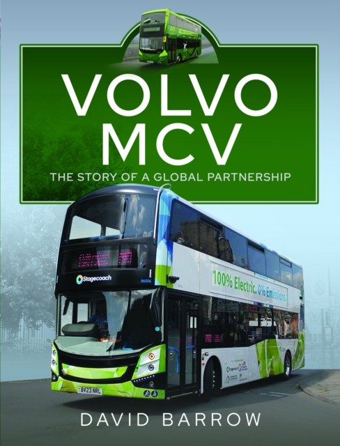 Volvo, MCV The Story of a Global Partnership by David Barrow (Hardback Book)