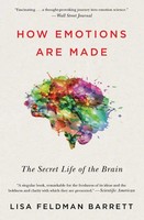 How Emotions Are Made The Secret Life Of The Brain Lisa Feldman Barrett Buch