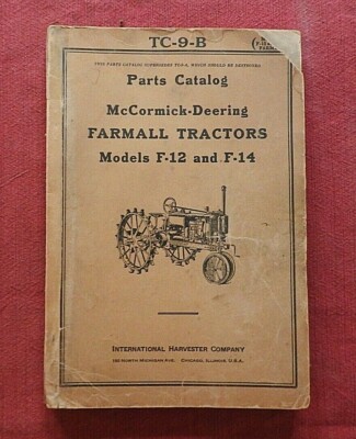 (2) 1932-1939 INTERNATIONAL McCORMICK-DEERING F-12 F-14 TRACTOR PARTS MANUALS