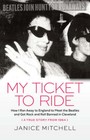 My Ticket to Ride by Janice Mitchell: Used 9781598511161| eBay