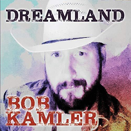 Bob Kamler Dreamland (CD)