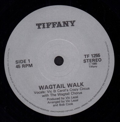 Vic and Carol's Crazy Circus Wagtail Walk 7'' vinyl UK Tiffany 1985 TF1255
