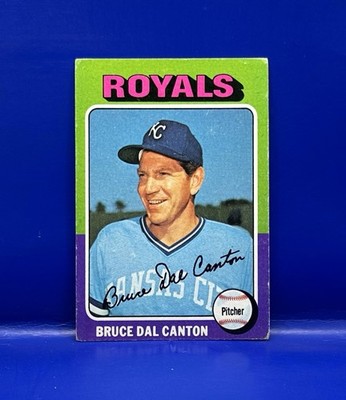 Bruce Dal Canton #472 1975 Topps Kansas City Royals Baseball Card MLB