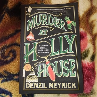 Murder at Holly House By Denzil Meyrick New Trade Paperback Book 