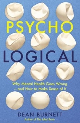 Dean Burnett Psycho-Logical (Taschenbuch)
