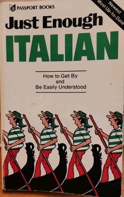Just Enough Italian by D. L. Ellis and Passport Books (1983, Pbk)