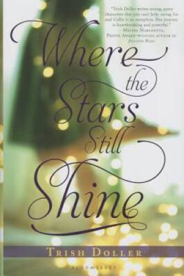 Where the Stars Still Shine - Hardcover By Doller, Trish - VERY GOOD