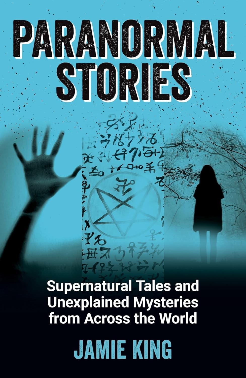 Paranormal Stories: Supernatural Tales and Unexplained Mysteries from Across th - Image 14
