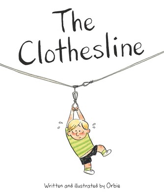 The Clothesline - hardcover Orbie|Li, Karen