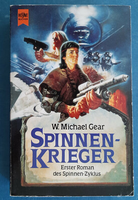 W. Michael Gear - Spinnenkrieger - Spinnen-Zyklus 1