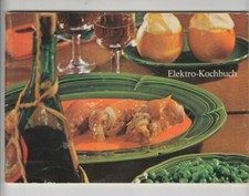 Elektro-Kochbuch 1968 Rezepte Fotos Tips Kochen K&uuml;che Informationen Elektroherd