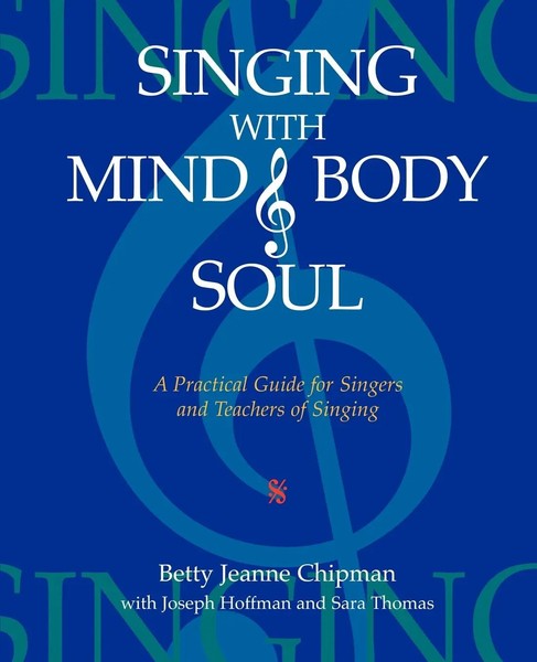 Singing With Mind, Body, And Soul Betty Jeanne Chipman Taschenbuch Englisch 2008-image