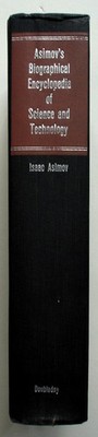 Isaac Asimov's Biographical Encyclopedia of Science and Technology, 1964 HC