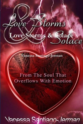Vanessa Santiago-Jerman | Love Storms & Solace | Taschenbuch | Englisch (2014)