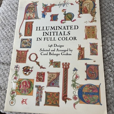 Illuminated Initials in Full Color: 548 Designs (Dover Pictor - VERY GOOD