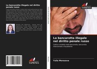 Yulia Morozova | La Bancarotta Illegale Nel Diritto Penale Russo | Taschenbuch