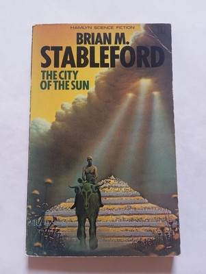 The City of the Sun - Brian Stableford - UK paperback, Hamlyn Books, 1980