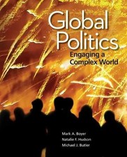 Global Politics: Engaging a - Paperback, by Boyer Mark; Hudson - Very Good