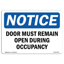 OSHA Notice – Door Must Stay Open During Occupancy Vinyl Decal, Made in USA