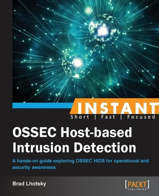Instant Ossec Host-Based Intrusion Detection System Brad Lhotsky Taschenbuch