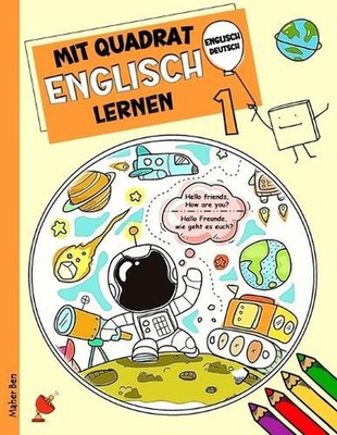 Mit Quadrat Englisch lernen 1: Englisch - Deutsch f?r Kinder: F?r Kinder im Vor-