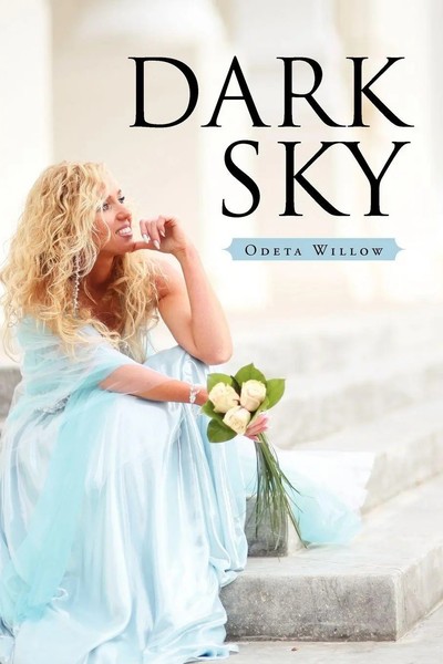 Dark Sky Odeta Willow Taschenbuch Englisch 2011 Xlibris EAN 9781469132174-image