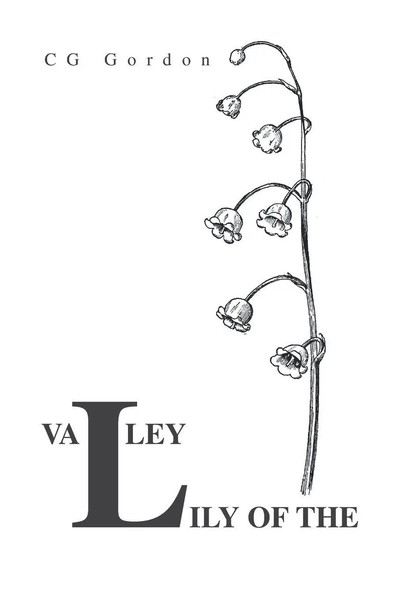 Cg Gordon | Lily Of The Valley | Taschenbuch | Englisch (2020) | Xlibris Au-image