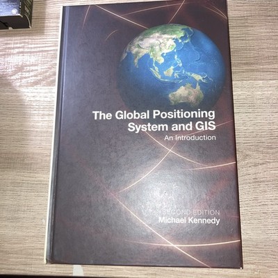 Global Positioning System and GIS by Michael Kennedy (2002, Hardcover)