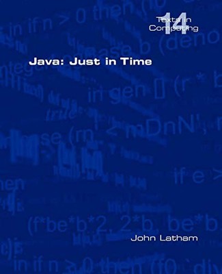 Java: Just in Time, John Latham, Used; Very Good Book
