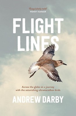 Flight Lines: Across the Globe on a Journey with the Astonishing Ultramarathon B