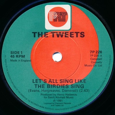 The Tweets - Let's All Sing Like The Birdies Sing, 7'', (Vinyl)