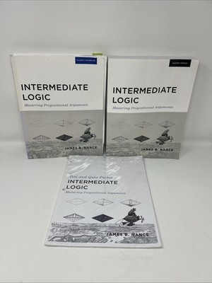 Intermediate Logic: Mastering Propositional Arguments- Student/Teacher/Test Set