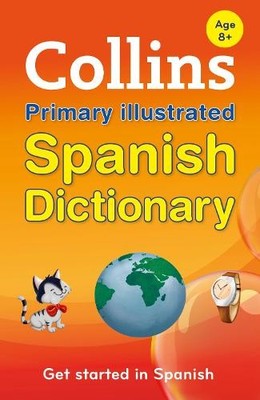 Collins Primary Illustrated Spanish Dictionar by Collins Dictionaries 0008111960