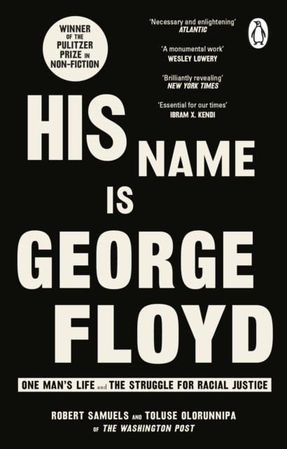 His Name Is George Floyd by Robert Samuels (Paperback Book)