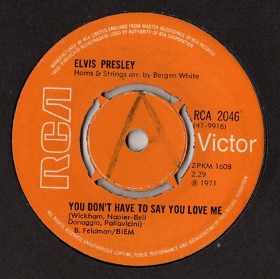 Elvis Presley - You Don't Have To Say You Love Me / Patch It Up - UK 7'' Vinyl...