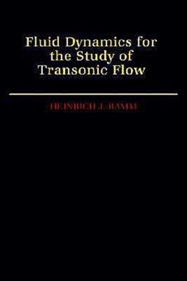 Ramm - Fluid Dynamics for the Study of Transonic Flow - New hardback o - X555z