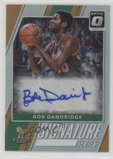 2017 Panini Donruss Optic Signature Series Holo Prizm Bob Dandridge Auto HOF 0l2