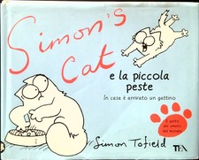 SIMON'S CAT E LA PICCOLA PESTE. IN CASA È ARRIVATO UN GATTINO TOFIELD SIMON