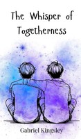 Gabriel Kingsley | The Whisper Of Togetherness | Buch | Englisch (2025)