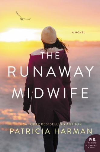 Runaway Midwife : A Novel by Patricia Harman (2017, Trade Paperback)