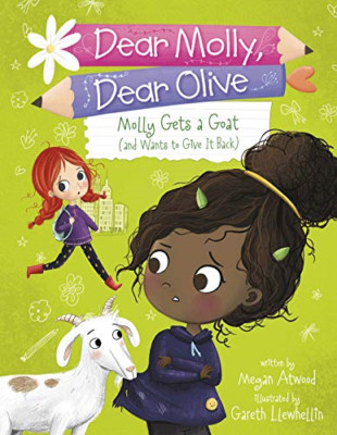 Molly Gets a Goat (and Wants to Give It Back) (Dear Mol - Paperback NEW Atwood,