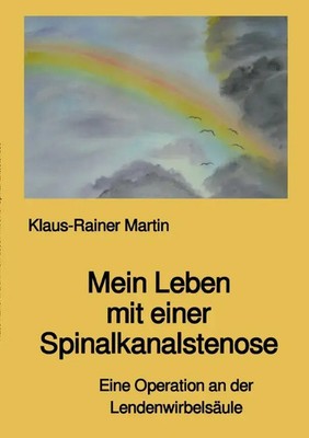 Mein Leben mit einer Spinalkanalstenose | Klaus-Rainer Martin | Taschenbuch