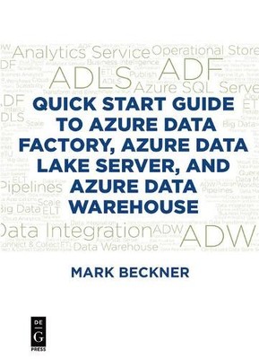 Mark Beckner Quick Start Guide to Azure Data Factory, Azure Data L (Taschenbuch)