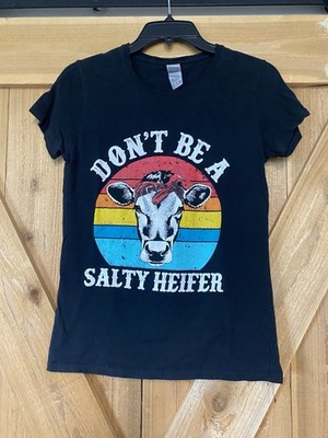 Don't Be A Salty Heifer Graphic T-shirt Black Women s Size S Short Sleeve Cow