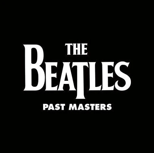 The Beatles Past Masters (180 Gram Vinyl, Remastered, Reissue) (2 Lp's) Records